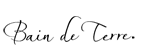 BAIN DE TERRE