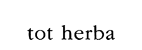 TOT HERBA